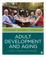 Adult Development and Aging: Growth, Longevity, and Challenges 1544361661 Book Cover
