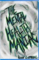The Mental Health Maniac B0C12JVFQS Book Cover