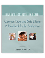 Milady's Aesthetician Series: Common Drugs and Side Effects: A Handbook for the Aesthetician (Milady's Aesthetician Series) 1401881726 Book Cover