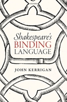 Shakespeare's Binding Language 0198757581 Book Cover