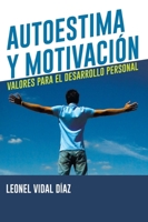AUTOESTIMA Y MOTIVACIÓN. Valores para el desarrollo personal 9582005661 Book Cover