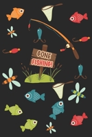 Gone Fishing: Fishing Log Book for kids and men, 120 pages notebook where you can note your daily fishing experience, memories and others fishing related notes. 1713237709 Book Cover
