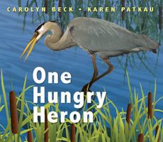 One Hungry Heron 155455361X Book Cover