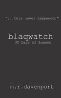 Blaqwatch: 30 Days of Summer 1792855257 Book Cover