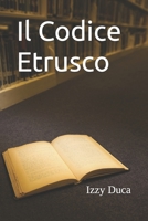 Il Codice Etrusco (Italian Edition) B0FP6VZVGX Book Cover