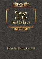 Songs of the Birthdays 1341794555 Book Cover