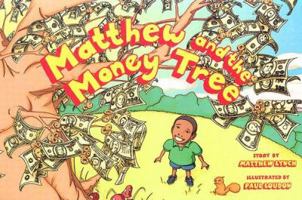 Matthew And the Money Tree 0977960854 Book Cover