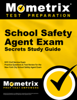 School Safety Agent Exam Secrets Study Guide: NYC Civil Service Exam Practice Questions & Test Review for the New York City School Safety Agent Exam 1516706765 Book Cover