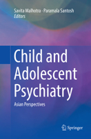 Child and Adolescent Psychiatry: Asian Perspectives 8132236173 Book Cover