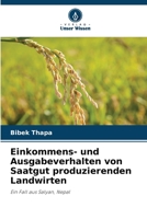 Einkommens- und Ausgabeverhalten von Saatgut produzierenden Landwirten (German Edition) 6208485533 Book Cover