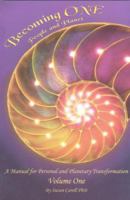 Becoming ONE, People and Planet - Volume One: A Manual for Personal and Planetary Transformation 0979986214 Book Cover
