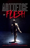 Artifice of Flesh: A UPD Novella B0841XV5BN Book Cover