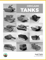Origami Tanks: and Other Tracked Vehicles (Black & White Edition) B08ZVWPJC5 Book Cover