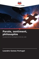 Parole, sentiment, philosophie: La place de la nostalgie à l'ère du vide 6205786621 Book Cover