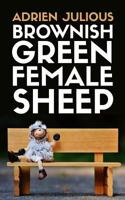 Brownish Green Female Sheep 0998336475 Book Cover