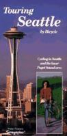 Touring Seattle by Bicycle 0944376029 Book Cover