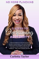 No More Flinching : 5 Steps to Overcoming Adversity 1733852808 Book Cover