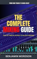 AUDIO MIXING UNLEASHED B0CNFPW7XS Book Cover