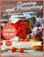 Home Canning and Preserving Recipes for Beginners 1981466703 Book Cover