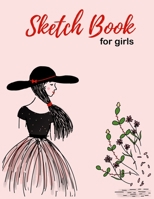 Sketch Book for Girls 1671673905 Book Cover