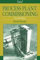 Process Plant Commission Second Edition - IChemE 0852953984 Book Cover