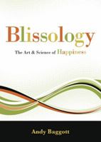Blissology: The Art & Science of Happiness 0738720046 Book Cover