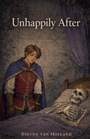 Unhappily After (Short Retellings for Adults) 990883908X Book Cover