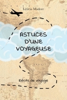 Astuces d'une voyageuse (French Edition) B0CJ41XF5N Book Cover