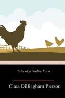 Tales of a Poultry Farm (Classic Reprint) 1718755376 Book Cover