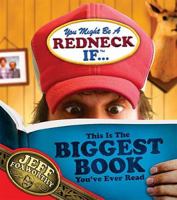 You Might Be A Redneck If...This Is The Biggest Book You've Ever Read 1401601936 Book Cover