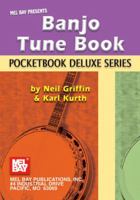 Mel Bay Banjo Tune Book, Pocketbook Deluxe Series (Pocketbook Deluxe) 0786674318 Book Cover