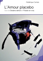 L'Amour placebo (French Edition) 2342165633 Book Cover