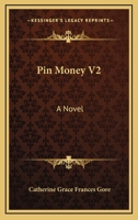 Pin Money: A Novel; Volume 2 1430485647 Book Cover