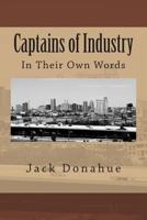 Captains of Industry: In Their Own Words 149615553X Book Cover