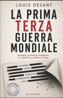La Prima Terza Guerra Mondiale: Quando le parole cambiano, la verità è la prima vittima B0H45L2K4T Book Cover