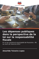 Les dépenses publiques dans la perspective de la loi sur la responsabilité fiscale (French Edition) 6206677273 Book Cover