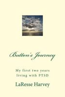 Button's Journey: My first two years living with PTSD 1718805101 Book Cover