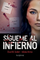 Sígueme al infierno 8409449250 Book Cover