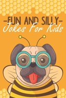 Fun and Silly Jokes for Kids: +500 jokes, Try Not to Laugh Challenge, Hilarious Jokes, Knock-Knock jokes, Funny gift. B086MKMZ5N Book Cover