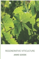 Regenerative Viticulture B09XZ868RY Book Cover