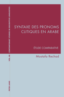 Syntaxe Des Pronoms Clitiques En Arabe: �tude Comparative 1800790201 Book Cover