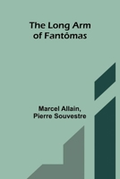 The long arm of Fantômas 9374120615 Book Cover