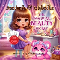 Amirah & Melodie: The Magical Beauty Secret B0DPCRRN6C Book Cover