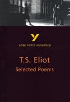 T.S. Eliot: Selected Poems 0582424593 Book Cover