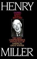 Henry Miller: Stories, Essays, Travel Sketches 1567310095 Book Cover