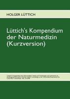 Lüttich's Kompendium der Naturmedizin (Kurzversion) 3839145570 Book Cover