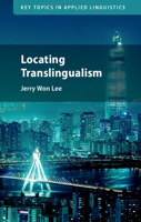 Locating Translingualism 1009108697 Book Cover