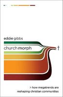 ChurchMorph: How Megatrends are Reshaping Christian Communities 080103762X Book Cover