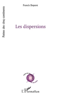 Les dispersions (Poètes Des Cinq Continents) (French Edition) 233654444X Book Cover
