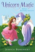 Bella's Birthday Unicorn 1442498226 Book Cover